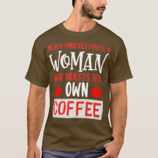 Unterschätzen Sie nie eine Frau, die ihren eigenen T-Shirt