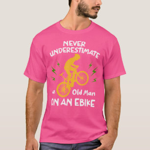 Unterschätzen Sie nie einen alten Mann auf einem M T-Shirt