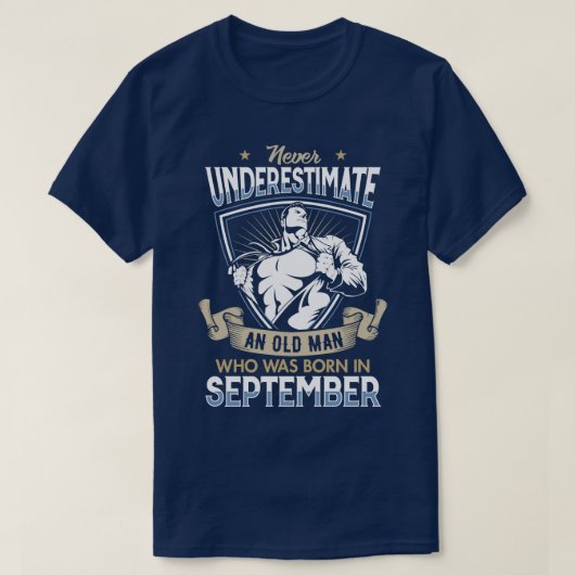 Unterschätzen Sie nie einen alten Mann, der im Sep T-Shirt (Design vorne)