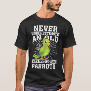 Unterschätzen Sie nie einen alten Mann, der Lieben T-Shirt