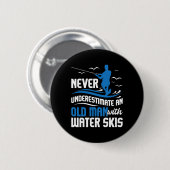 Unterschätzen Sie nie einen alten Mann - Großvater Button (Vorne & Hinten)