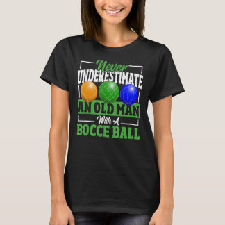 Unterschätzen Sie nie einen alten Mann mit einem B T-Shirt