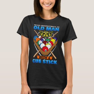 Unterschätzen Sie nie einen alten Mann mit einem F T-Shirt