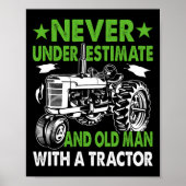 Unterschätzen Sie nie einen alten Mann mit einem T Poster (Vorne)