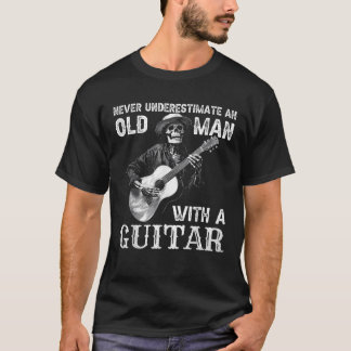Unterschätzen Sie nie einen alten Mann mit Gitarre T-Shirt