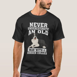 Unterschätzen Sie nie einen alten Mann mit Shetlan T-Shirt