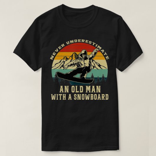 Unterschätzen Sie nie einen alten Mann mit Snowboa T-Shirt (Design vorne)