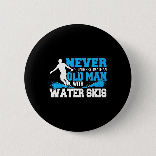 Unterschätzen Sie nie einen alten Mann mit Wassers Button (Vorderseite)