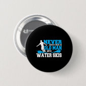 Unterschätzen Sie nie einen alten Mann mit Wassers Button (Vorne & Hinten)