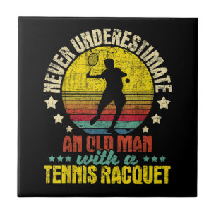 Unterschätzen Sie nie einen alten Mann - Tennisspi Fliese