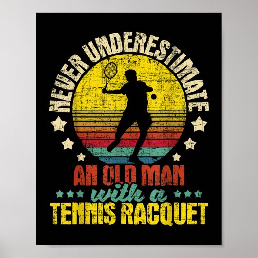 Unterschätzen Sie nie einen alten Mann - Tennisspi Poster (Vorne)
