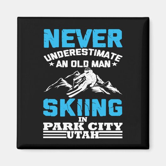 Unterschätzen Sie nie einen alten Skifahrer in Uta Magnet (Vorne)