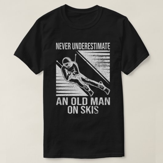 Unterschätzen Sie nie einen alten Skispringer T-Shirt (Design vorne)