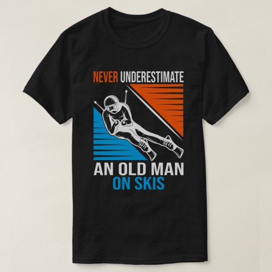 Unterschätzen Sie nie einen alten Skispringer T-Shirt (Design vorne)