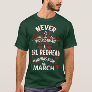 Unterschätzen Sie nie einen im März Geborenen Mädc T-Shirt