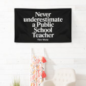 Unterschätzen Sie nie einen Lehrer an einer öffent Banner (Insitu)