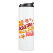 Unterschätzen Sie nie einen Lehrer an einer öffent Thermosbecher (Nach links gedreht)