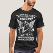 Unterschätzen Sie nie einen Mann, der im August T-Shirt (Vorderseite)