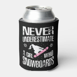 Unterschätzen Sie nie einen Snowboard-Girl-Druck N Dosenkühler