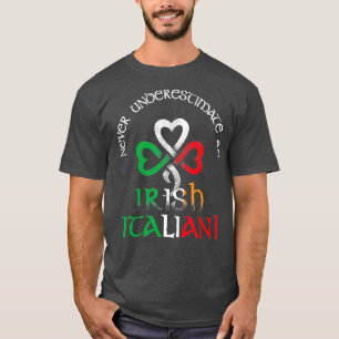Unterschätzen Sie nie irische italienische Flaggen T-Shirt