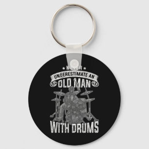 Unterschätzen Sie niemals alte Männer mit Trommeln Schlüsselanhänger
