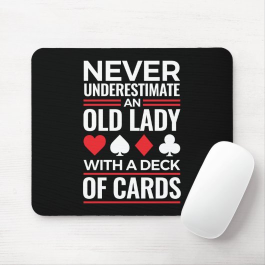 Unterschätzen Sie niemals das Deck der alten Frau Mousepad (Mit Mouse)