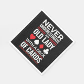 Unterschätzen Sie niemals das Deck der alten Frau  Serviette (Ecke)