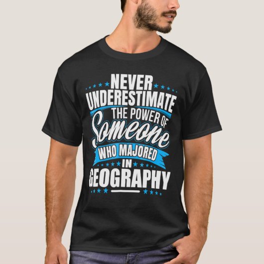 Unterschätzen Sie niemals den Power der Geografie T-Shirt (Vorderseite)