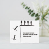 Unterschätzen Sie niemals den Power dummer Gruppen Postkarte (Stehend Vorderseite)