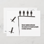 Unterschätzen Sie niemals den Power dummer Gruppen Postkarte (Vorne/Hinten)