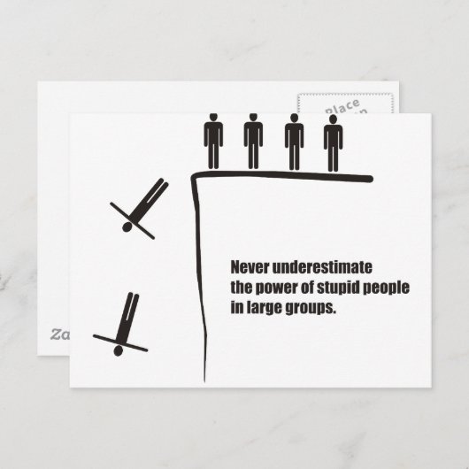 Unterschätzen Sie niemals den Power dummer Gruppen Postkarte (Vorne/Hinten)