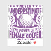 Unterschätzen Sie niemals den Power einer Golferin Aufkleber (Blatt)