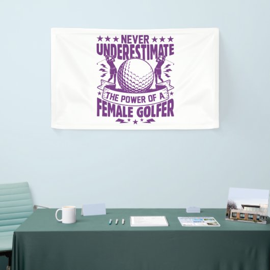 Unterschätzen Sie niemals den Power einer Golferin Banner (Messeveranstaltung)