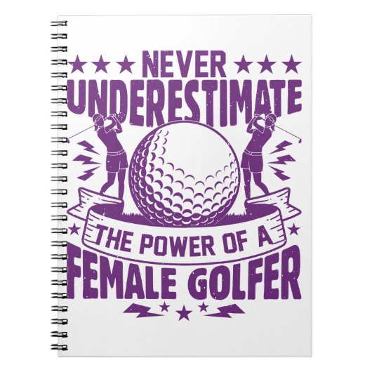 Unterschätzen Sie niemals den Power einer Golferin Notizblock (Vorderseite)