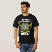 Unterschätzen Sie niemals den Power einer Noll T-Shirt (Vorne ganz)