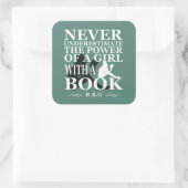 Unterschätzen Sie niemals den Power eines Buches Quadratischer Aufkleber (Tasche)