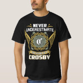 Unterschätzen Sie niemals den Power eines Crosby T-Shirt (Vorderseite)