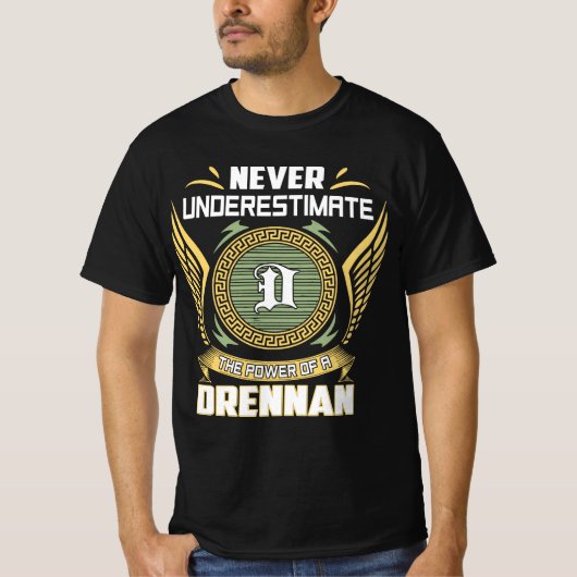 Unterschätzen Sie niemals den Power eines Drennans T-Shirt (Vorderseite)
