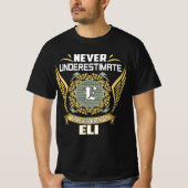 Unterschätzen Sie niemals den Power eines Eli T-Shirt (Vorderseite)