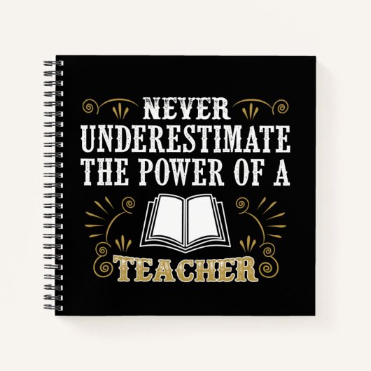 Unterschätzen Sie niemals den Power eines Lehrers Notizblock (Vorderseite)
