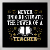 Unterschätzen Sie niemals den Power eines Lehrers Poster (Vorne)