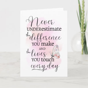 Unterschätzen Sie niemals den Unterschied, den Sie Karte