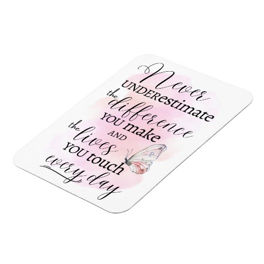 Unterschätzen Sie niemals den Unterschied, den Sie Magnet (Linke Seite)