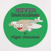 Unterschätzen Sie niemals die Flugbegleiter-Kennze Etiketten (Design 2)