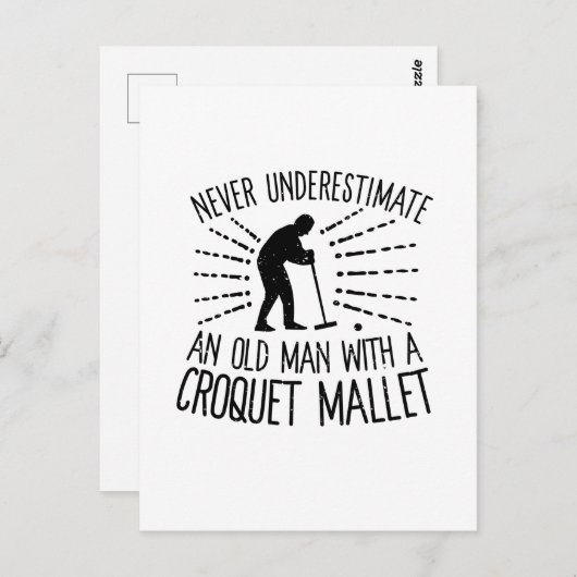 Unterschätzen Sie niemals ein altes Croquet Mallet Postkarte (Vorne/Hinten)