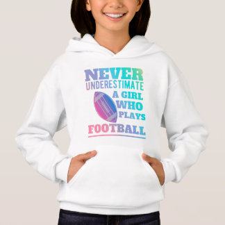 Unterschätzen Sie niemals ein Mädchen, das Fußball Hoodie
