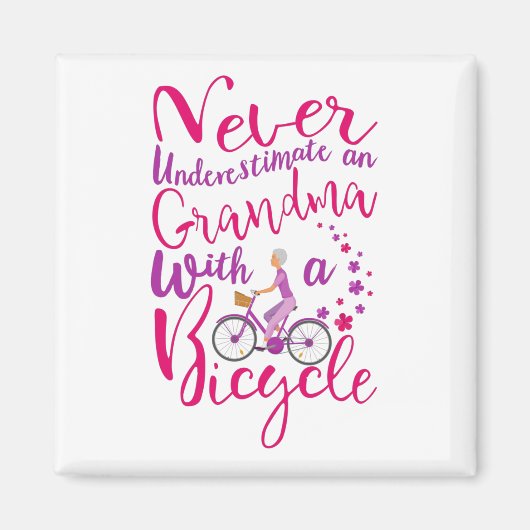 Unterschätzen Sie niemals ein Oma mit einem Fahrra Magnet (Vorne)