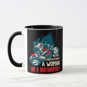 Unterschätzen Sie niemals eine Frau auf einem Moto Tasse