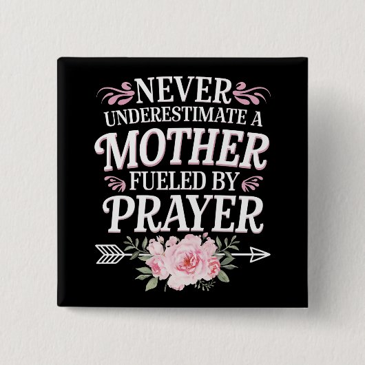 Unterschätzen Sie niemals eine Mutter, die durch G Button (Vorderseite)