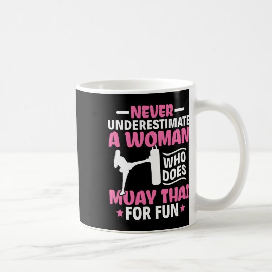 Unterschätzen Sie niemals eine Thai Boxing Muay Th Kaffeetasse (Rechts)